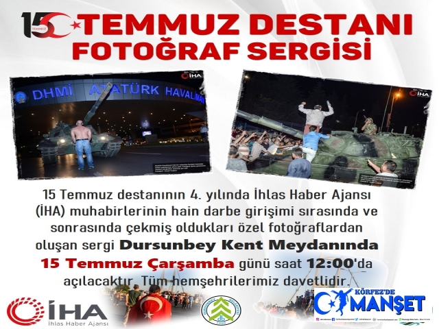 İHA'nın 15 Temmuz fotoğraf sergisi Dursunbey'de açılacak