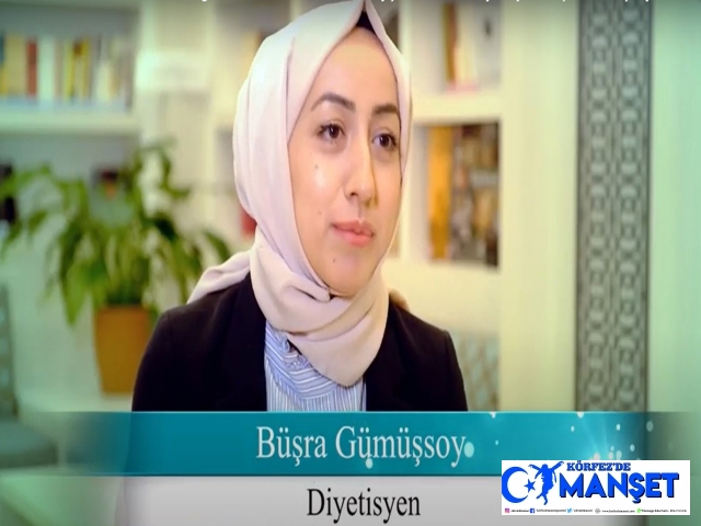 Diyetisyen Büşra Gümüşsoy: “Günümüzde maalesef çok yanlış diyet programları uygulanmaktadır”