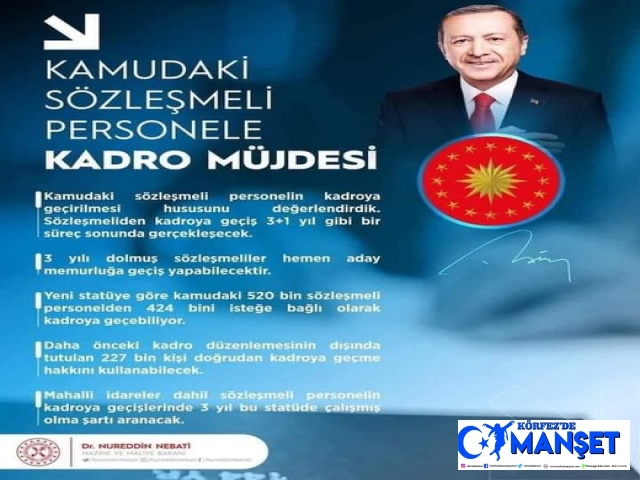 Kamuda çalışan sözleşmeli personel ile ilgili müjde Cumhurbaşkanı Recep Tayyip Erdoğan tarafından verildi.