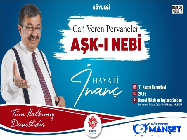  YAZAR HAYATİ İNANÇ KARESİ'DE KONUŞACAK