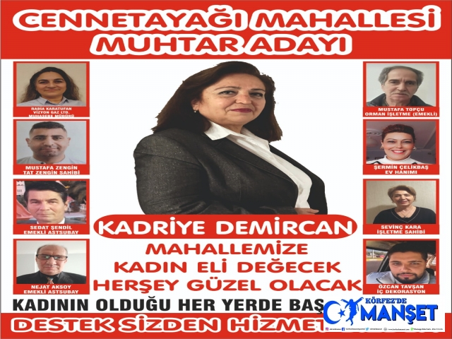 MUHTAR ADAYI KADRİYE DEMİRCAN'A YOĞUN İLGİ