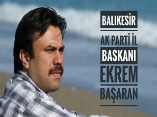 AK PARTİ İL BAŞKANI BELLİ OLDU