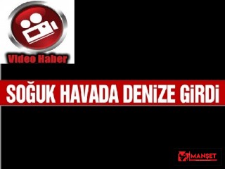 HAVA SICAK OLUNCA DENİZE GİRDİ