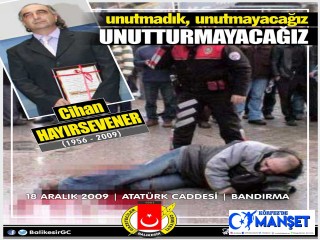 CİHAN'IMIZI UNUTMADIK, UNUTTURMAYACAĞIZ