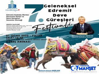 7. Geleneksel "Edremit Belediyesi Deve Güreşleri Festivali"ne tüm güreş severleri bekliyoruz.