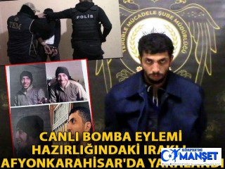 Canlı bomba eylemi hazırlığındaki Iraklı, Afyonkarahisar'da yakalandı